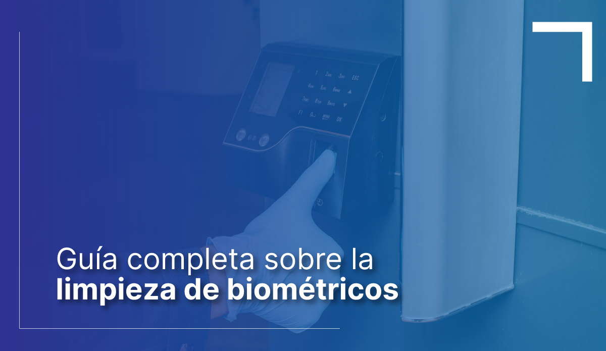 limpieza-de-biometricos