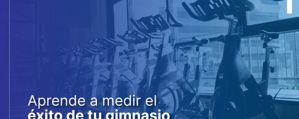 Aprende-a-medir-el-exito-de-tu-gimnasio