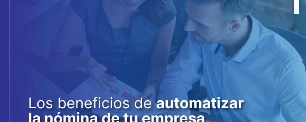 beneficios-de-automatizar-la-nomina-de-tu-empresa
